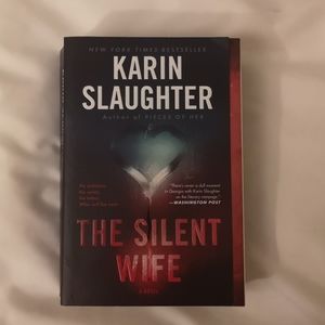 The silent wife by Karin Slaughter